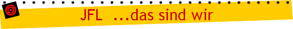 JFL  ...das sind wir