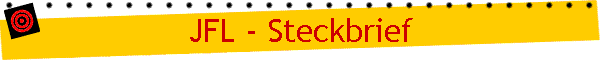 JFL - Steckbrief