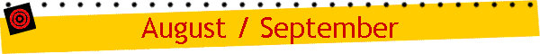 August / September