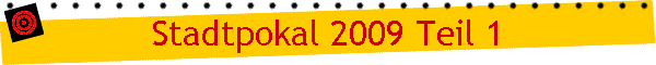 Stadtpokal 2009 Teil 1