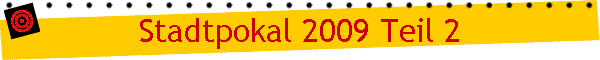 Stadtpokal 2009 Teil 2