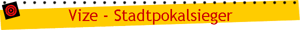 Vize - Stadtpokalsieger